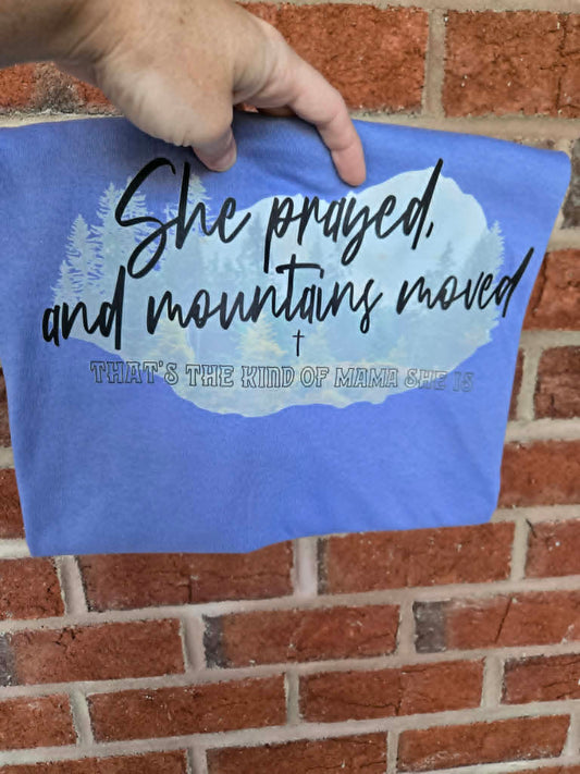 She Prayed And Mountains Moved