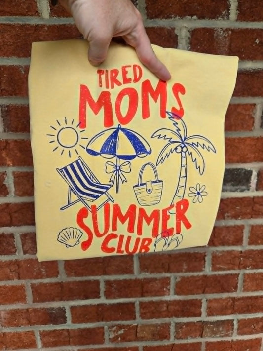 Tired Moms Summer Club