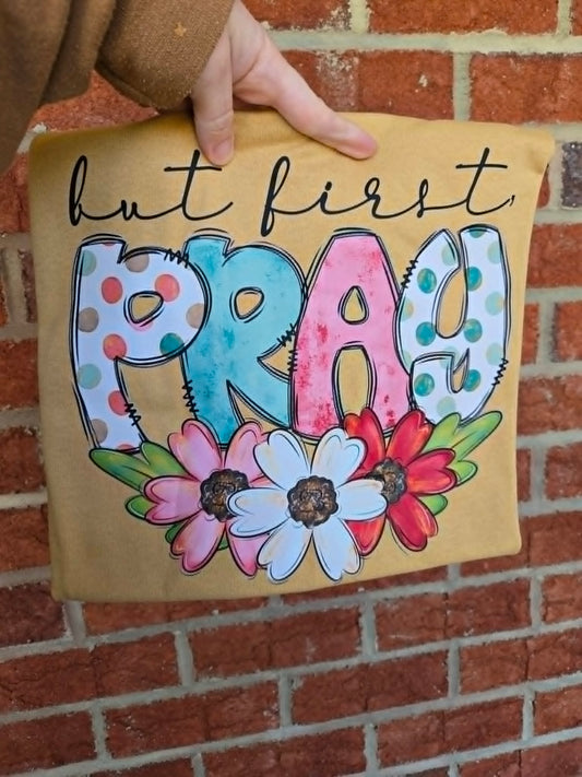 But First Pray