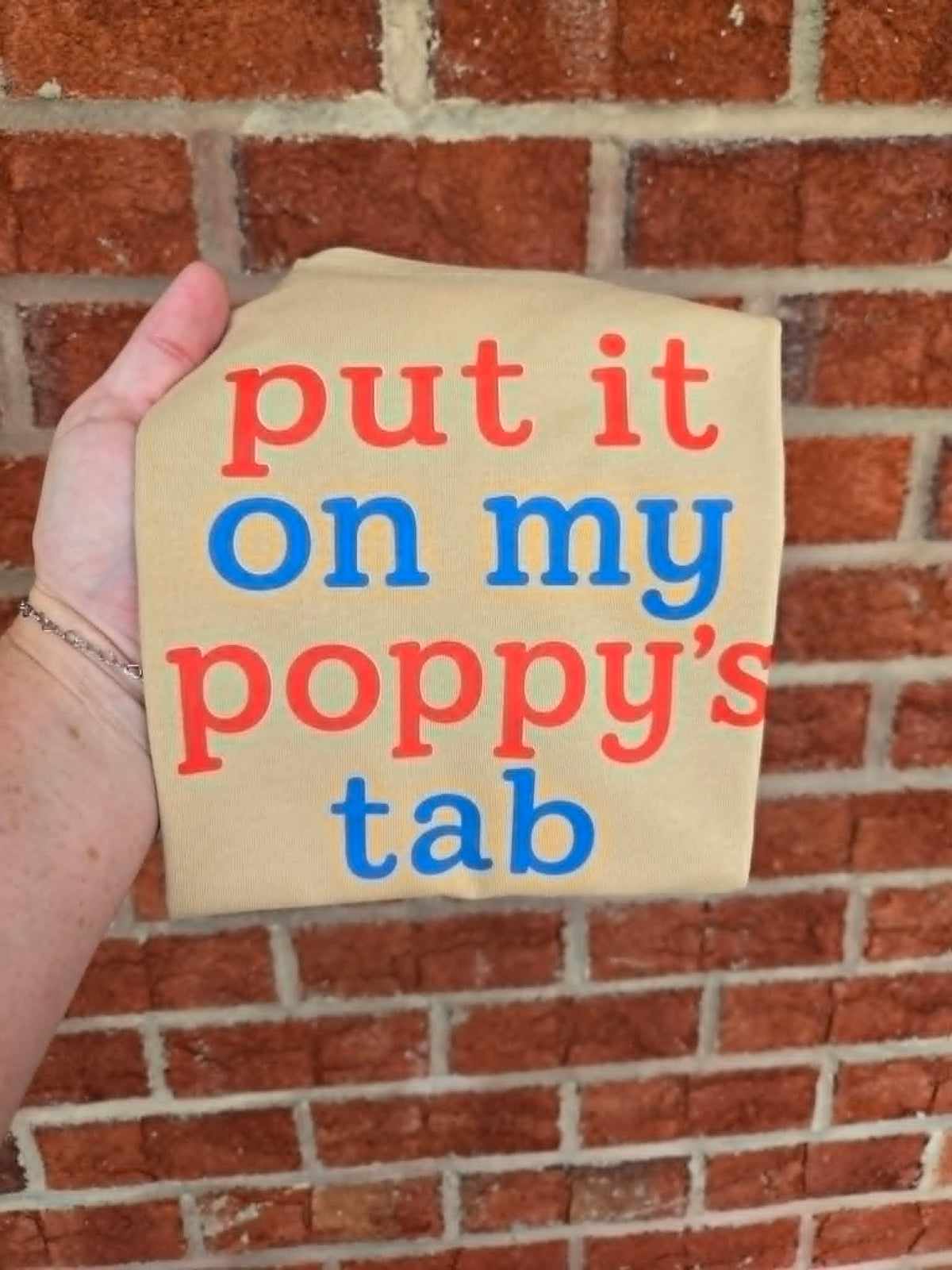 Put It On My Poppy's Tab