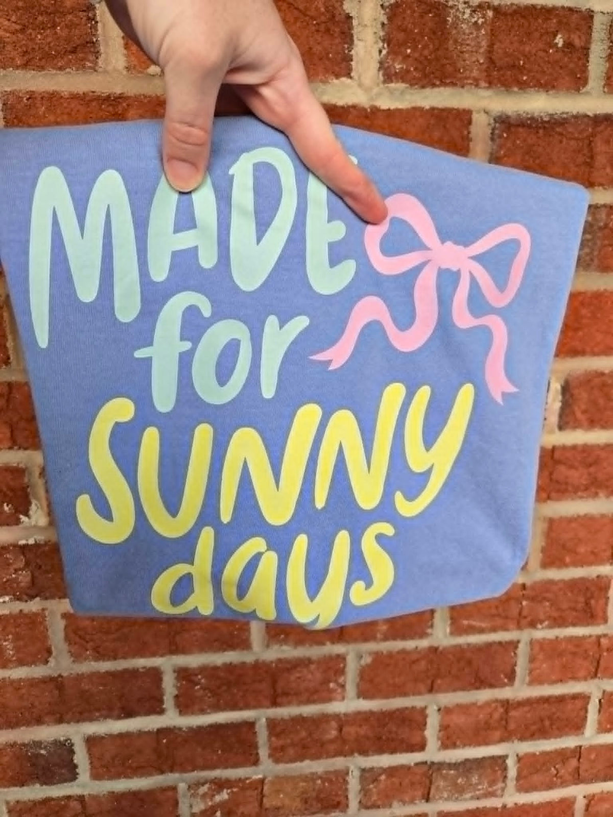 Made For Sunny Days