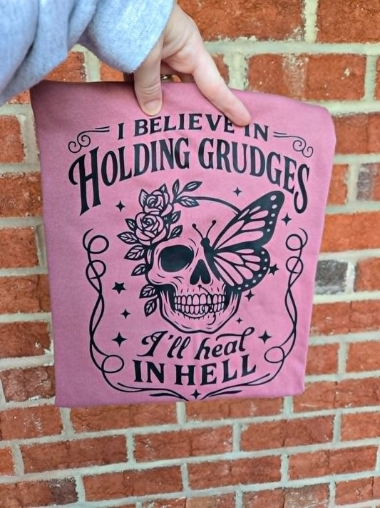 I Believe In Holding Grudges