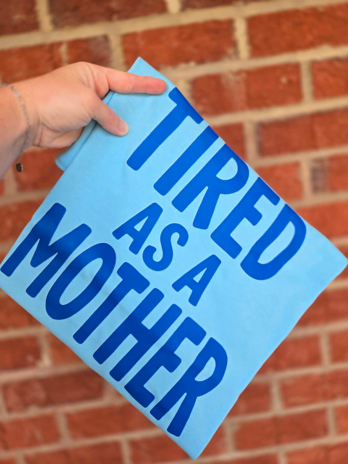 Blue Tired As A Mama