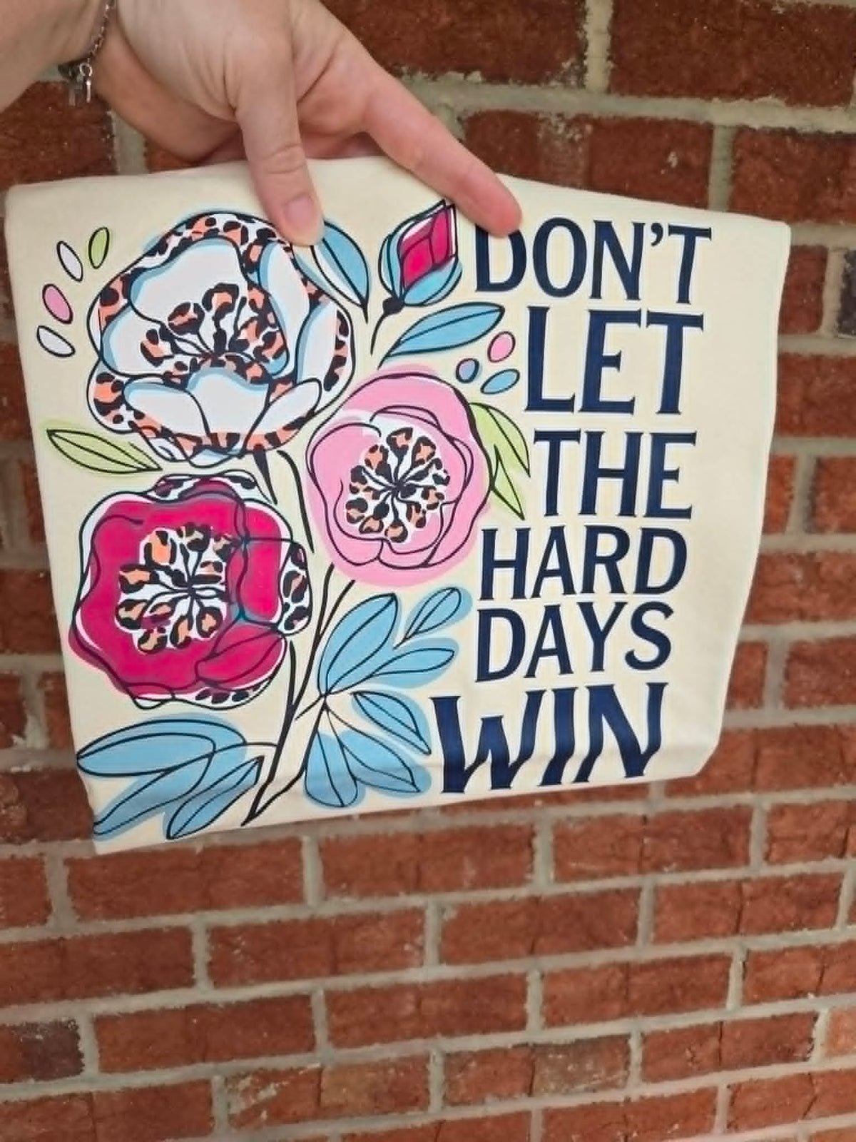 Don't Let the Hard Days Win